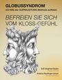 GLOBUSSYNDROM: mit Hilfe der SUPRALEITUNG Methode auflösen. Befreien Sie sich vom Kloss-Gefühl. Zwei Köpfe, Zeichnung.