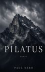 Text: "PILATUS ROMAN PAUL NERO". Dramatische Berglandschaft mit dunklen Wolken und schroffen Gipfeln in einer stürmischen Atmosphäre.