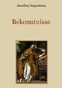 Text: "Aurelius Augustinus, Bekenntnisse." Eine Illustration zeigt einen Mann in prunkvoller Kleidung, der ein brennendes Herz hält.