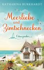 „Meerlieve und Zimtschnecken“; „Ostseezauber“. Ein Haus am Strand, Möwen, ein Fahrrad mit Blumenkorb.