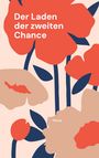 Text: "Der Laden der zweiten Chance", "Monja". Illustration von roten und beigen Blumen auf beige Hintergrund.