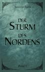 "Swantje Rufle, Der Sturm des Nordens, Band 1" auf strukturiertem grünem Hintergrund, verziert mit keltischen Mustern.