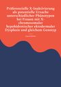 Laura Körber: Präferenzielle X-Inaktivierung als potentielle Ursache unterschiedlicher Phänotypen bei Frauen mit X-chromosomaler hypohidrotischer ektodermaler Dysplasie und gleichem Genotyp, Buch
