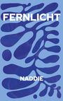 Text: "FERNLICHT" und "NADDIE". Blaue, abstrakte Formen auf hellblauem Hintergrund.