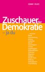 "Zuschauer der Demokratie – ja du. ... zwischen Macht, Verantwortung, Beitrag, Solidarität, Moral? Gerechtigkeit..." Bunte Buchcovergestaltung.