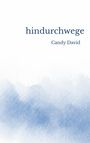 Text "hindurchwege" und "Candy David". Weiche blaue Aquarelleffekte im unteren Bereich.