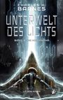 "Charles H. Barnes, Unterwelt des Lichts, Band 8: Die Karawane. LIT-RPG Roman." Eine futuristische Szene mit leuchtendem Portal.