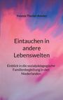 Text: “Yvonne Theiler-Amsler. Eintauchen in andere Lebenswelten. Einblick in die sozialpädagogische Familienbegleitung in den Niederlanden.” Hintergrund in sanften Blau- und Rosatönen.