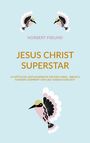 NORBERT FREUND. JESUS CHRIST SUPERSTAR. Zwei stilisierte Vögel, helle Flügel, gelber Kopf auf hellblauem Hintergrund.