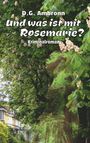 D.G. Ambronn, "Und was ist mit Rosemarie?", Kriminalroman. Grüner Baum, blühende Zweige, Silhouette einer Frau.