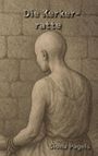 "Die Kerker- ratte" oben, "Siona Pagels" unten. Illustration einer kahlköpfigen Person in Ketten vor einer Steinwand.