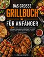 Thomas Reuter: Das große Grillbuch für Anfänger, Buch