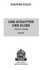 Oben: "STEFFEN KINDT". 

Mittig: "DER SCHATTEN DER BLIEB", "SHORT CRIME" mit Sternsymbolen.

Unten: Logo mit "CRIME TIME", "LÜNEBURG NOIR".
