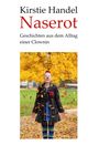 Kirstie Handel: Naserot, Buch