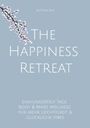 "THE HAPPINESS RETREAT. Einhundertelf Tage Body & Mind Wellness für mehr Leichtigkeit & glückliche Vibes."  
Blau, mit Blütenzweig-Illustration.
