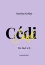 Martina Kohler: Cédi, Buch