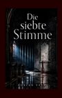 "Die siebte Stimme" und "ADRIAN VEYR". Düstere Kirche mit Lichtstrahlen durch bunte Fenster, Schatten und nasse Böden.