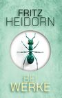 Text: "FRITZ HEIDORN BEI WERKE". Eine grüne Ameise auf einem weißen Kreis, Hintergrund in hellem Türkis.