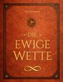 "Die ewige Wette" in goldener Schrift auf lederartigem Hintergrund, dekorative Muster und ein Unendlichkeitszeichen.