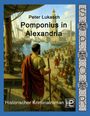 Peter Lukasch: Pomponius in Alexandria, Buch