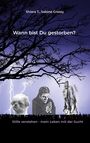 Shiara T.: Wann bist Du eigentlich gestorben?, Buch