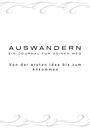 Daniela Herda: Auswandern Ein Journal für deinen Weg, Buch