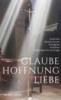 Klaus Hoof: Glaube - Hoffnung - Liebe, Buch