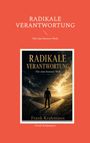 Frank Kralemann: Radikale Verantwortung, Buch