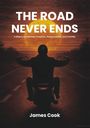 "The Road Never Ends. A Biker's Life Between Freedom, Responsibility, and Humility. James Cook." Ein Biker fährt Richtung Sonnenuntergang.