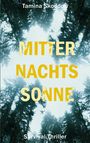 Text: "Tamina Skoddow", "MITTER NACHTS SONNE", "Survival-Thriller". Hintergrund: Blick durch Bäume gen Himmel.