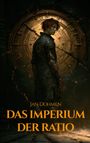 "Jan Dohmen. Das Imperium der Ratio." Eine Person mit rotem Haar und mechanischem Arm vor einem großen, runden Tor.