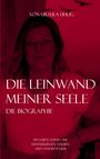 Ursula Uhlig: Die Leinwand meiner Seele, Buch