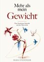 "Mehr als mein Gewicht." Darunter "Über Essstörung, Kontrolle und den Weg zurück." Illustration: Elegante Tänzerin mit bunten Vögeln.