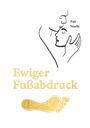 Text: „Ewiger Fußabdruck“ und „Pati Noelle“. Illustration: Zwei Gesichter in zarter Umarmung und goldener Fußabdruck.