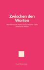 „Zwischen den Worten: Vom Wesen der Nähe: Die Sprache der Liebe jenseits der Worte.“ Arved Westerkamp. Pinker Hintergrund.