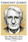 Text: "Vernunft zuerst. Die Biografie über Jürgen Habermas. Linus Keller." Illustration eines älteren Mannes mit Brille.