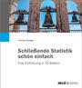 Thomas Spiegler: Schließende Statistik schön einfach, Buch