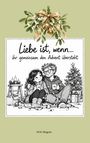 "Liebe ist, wenn... ihr gemeinsam den Advent übersteht." Illustration, zwei Personen bei Kerzenschein und Weihnachtsbaum, gemütlich.