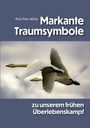 "Markante Traumsymbole" steht oben, darunter fliegen zwei Schwäne vor einem bewölkten Himmel, Text unten: "zu unserem frühen Überlebenskampf".