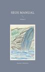 "SEOS MANUAL Volume 5" oben, "Susanne Edelmann" unten. Illustration eines Wasserfalls in einer Berglandschaft.