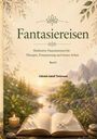 Gabriele Isabell Teichmann: Fantasiereisen, Buch