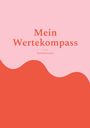 Perlenkünstler: Mein Wertekompass, Buch