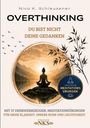 "Overthinking: Du bist nicht deine Gedanken." Meditation, Berge, Sonnenuntergang. Edition NKS, inklusive Meditationsübungen.