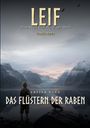"LEIF: Eine Saga vom Rand der Welt. THORSTEN RENNER. ERSTER BAND: DAS FLÜSTERN DER RABEN." Ein Junge schaut auf Fjorde.