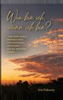 "Wer bin ich, wenn ich bin?" und "Iris Pokorny". Ein Sonnenuntergang mit orangen Wolken über einer dunklen Landschaft.