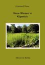 Titel: "Neue Wiesen in Köpenick" von Eckehrd Plum. Foto einer grünen Wiese mit Bäumen im Hintergrund.