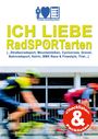 Oben steht: "iCH LiEBE RadSPORTarten". Dazu sind Radfahrer in Bewegung sichtbar.