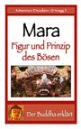 „Menno Doden (Hrsg.)“, „Mara: Figur und Prinzip des Bösen“, „Der Buddha erklärt“. Bild: Verziertes Gesicht, buddhistische Kunst.