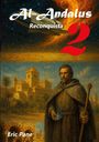 "Al-Andalus Reconquista 2" in großen Buchstaben. Ein Mann in historischer Kleidung steht vor einem Gebäude.