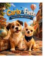 Titel: "Carlo & Fiete: Einmal um die Welt schnüffeln". Illustration von zwei niedlichen Hunden vor einer malerischen Straße.